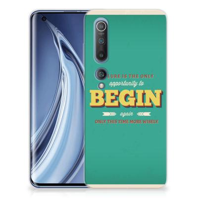 Xiaomi Mi 10 Pro Siliconen hoesje met naam Quote Begin Xiaomi Mi 10 Pro Siliconen hoesje met naam Quote Begin