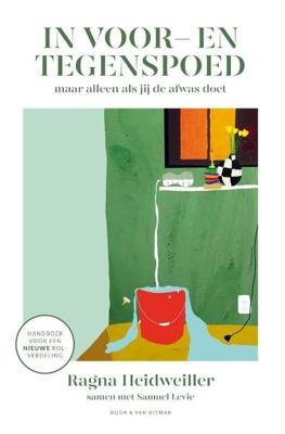 In voor- en tegenspoed (maar alleen als jij de afwas doet) (Paperback)