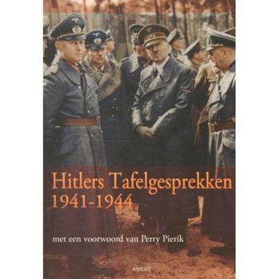 Hitlers tafelgesprekken 1941-1944 - Perry Pierik - Paperback (9789461532114)