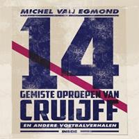 14 gemiste oproepen van Cruijff - thumbnail