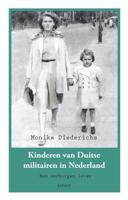 Kinderen van Duitse militairen in Nederland 1941-1946 - Monika Diederichs - eBook (9789464243000) - thumbnail