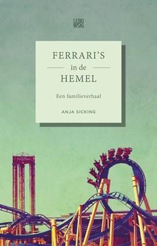 Ferrari's in de hemel - Anja Sicking - ebook