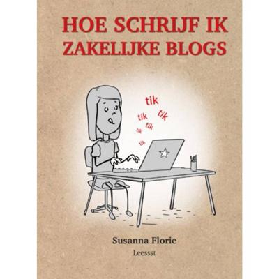 Hoe schrijf je zakelijke blogs (Hardback)