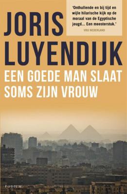 Een goede man slaat soms zijn vrouw - Joris Luyendijk - Paperback (9789057598036)
