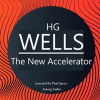 H. G. Wells : The New Accelerator - thumbnail