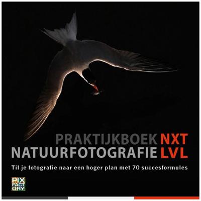 Praktijkboek Natuurfotografie NXT LVL