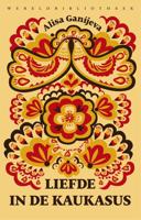 Liefde in de Kaukasus - Alisa Ganijeva - eBook (9789028442894) - thumbnail