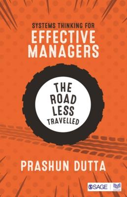Systems Thinking for Effective Managers - Prashun Dutta - Paperback (9789386446732)
