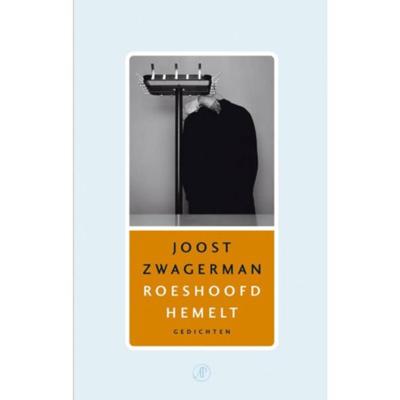 Roeshoofd hemelt - Joost Zwagerman - Paperback (9789029558723)