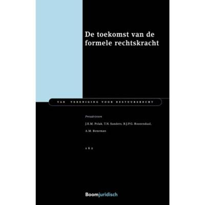 De toekomst van de formele rechtskracht - A.M. Reneman, J.E.M. Polak, T.N. Sanders - Paperback (9789462906228)