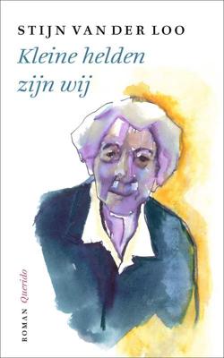 Stijn van der Loo Kleine helden zijn wij