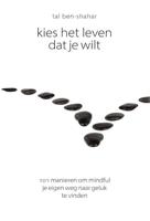 Kies het leven dat je wilt - Tal Ben-Shahar - ebook - thumbnail