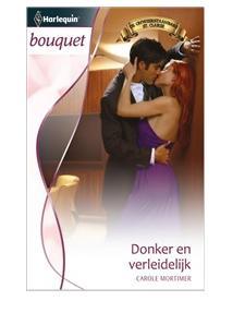 Donker en verleidelijk - Carole Mortimer - ebook