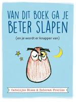 Van dit boek ga je beter slapen - Catelijne Elzes, Deborah Freriks - ebook - thumbnail