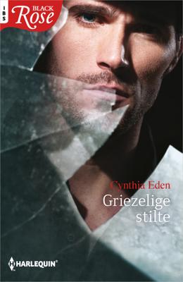 Griezelige stilte - Cynthia Eden - ebook