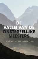 De vallei van de onsterfelijke meesters - Aaravindha Himadra - Paperback (9789020215489) - thumbnail