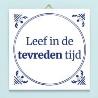 Tegeltje Leef In De Tevreden Tijd - thumbnail