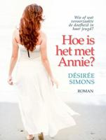 Hoe is het met Annie? - Désirée Simons - ebook - thumbnail