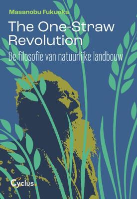 The one straw revolution (Paperback) The one straw revolution (Paperback)