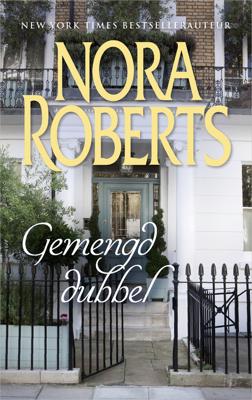 Gemengd dubbel - Nora Roberts - eBook (9789402752410)
