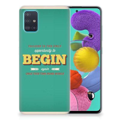 Samsung Galaxy A51 | Siliconen hoesje | met naam Quote Begin