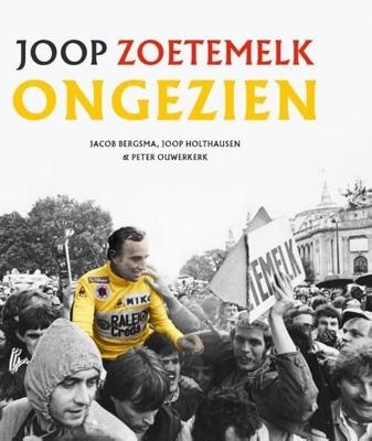 Joop Zoetemelk - Ongezien Joop Zoetemelk - Ongezien
