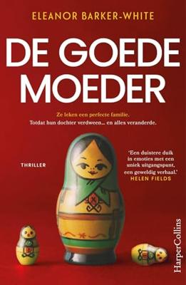 De goede moeder - Eleanor Barker-White - ebook De goede moeder - Eleanor Barker-White - ebook
