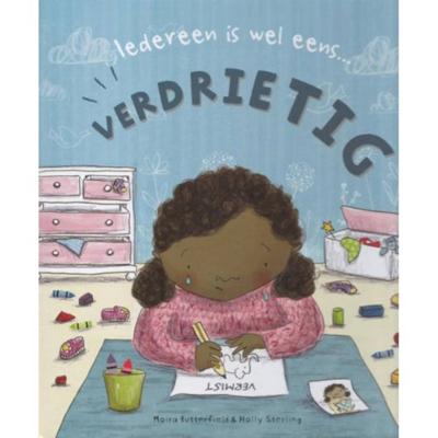 Iedereen is wel eens...verdrietig! (Hardback)