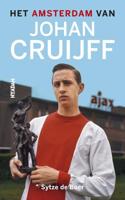 Het amsterdam van Johan Cruijff - Sytze de Boer - eBook (9789046824047) - thumbnail