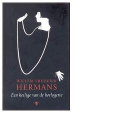 Een heilige van de horlogerie - Willem Frederik Hermans - ebook
