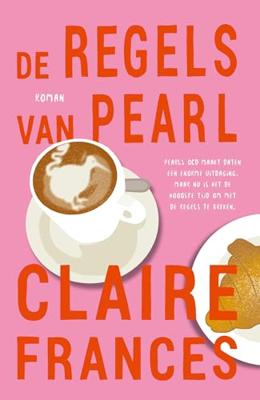 De regels van Pearl - Claire Frances - ebook