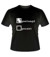 T-shirt met tekst geslaagd (v)/ gezakt - thumbnail