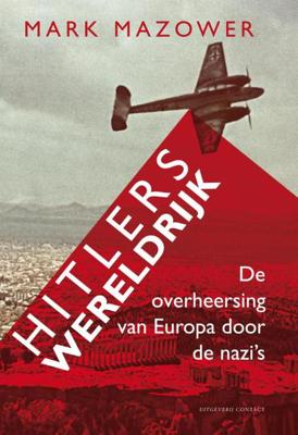 Hitlers wereldrijk - Mark Mazower - eBook (9789025431419) Hitlers wereldrijk - Mark Mazower - eBook (9789025431419)