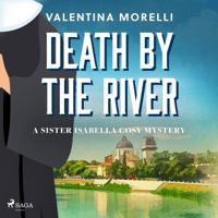 Death by the River: a Tuscan cosy mystery full of small-town charm - thumbnail