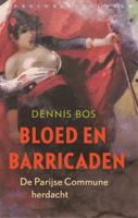 Bloed en barricaden - Dennis Bos - ebook - thumbnail