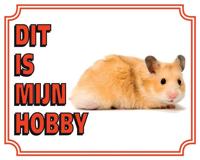 Goudhamster Waakbord - Dit is mijn hobby - thumbnail