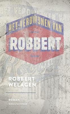 Het verdwijnen van Robbert (Paperback)