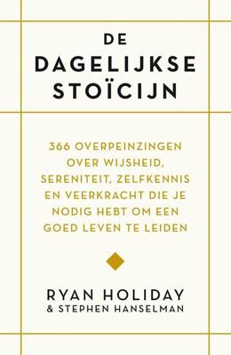 De dagelijkse stoïcijn - Ryan Holiday, Stephen Hanselman - ebook