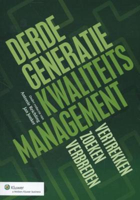 Derde generatie kwaliteitsmanagement - - ebook