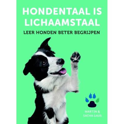Hondentaal is lichaamstaal - Martin Gaus - Paperback (9789021570389) Hondentaal is lichaamstaal - Martin Gaus - Paperback (9789021570389)