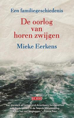 De oorlog van horen zwijgen - Mieke Eerkens - ebook