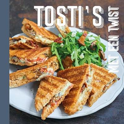 Tosti's met een twist (Hardback) Tosti's met een twist (Hardback)
