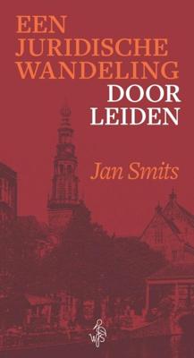 Een juridische wandeling door Leiden - Jan Smits - ebook