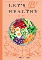 Let's go healthy - Roxanne van Olst - Hardcover (9789491863554) - thumbnail