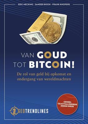 Van Goud tot Bitcoin! - Eric Mecking, Sander Boon, Frank Knopers - ebook