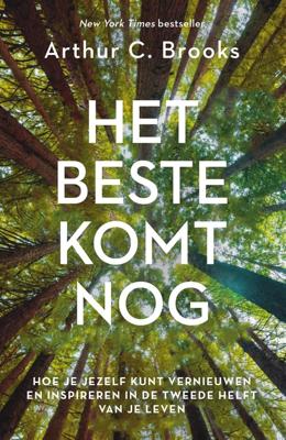 Het beste komt nog - Arthur Brooks - ebook