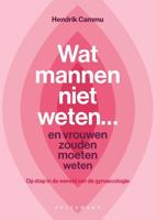 Wat mannen niet weten... en vrouwen zouden moeten weten - Hendrik Cammu - ebook - thumbnail