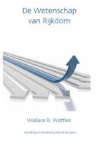 De wetenschap van rijkdom - Wallace D. Wattles - ebook - thumbnail