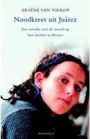 Noodkreet uit Juárez - Arsene van Nierop - ebook - thumbnail