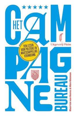 Het campagnebureau - Alex Klusman, Maarten van Heems - ebook